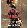 The Revolution of Marina M. by Janet Fitch The Revolution of Marina M. by Janet Fitch
