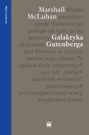 Galaktyka Gutenberga. Tworzenie człowieka druku
