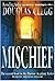Mischief (Harrow House, #2)