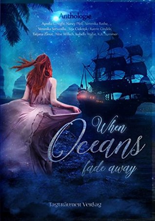 When Oceans fade away (Kindle Edition)