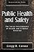 Public Health and Safety by Gregg D. Caruso