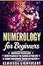 Numerology for Beginners by Clarissa Lightheart