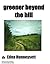 Greener beyond the hill by Edna Mary Hunneysett