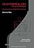 De la forme au lieu + de la tectonique: une introduction à l'étude de l'architecture