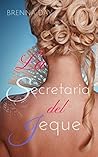 La secretaria del jeque by Brenna Day