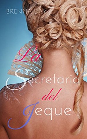La secretaria del jeque (Spanish Edition)