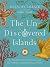 The Un-Discovered Islands by Malachy Tallack The Un-Discovered Islands by Malachy Tallack