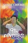 9th November by Sanjay Choubey 9th November by Sanjay Choubey