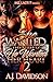 She Wanted The Streets, He Wanted Her Heart 2 by A.J.  Davidson