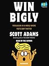 Win Bigly: Persua...