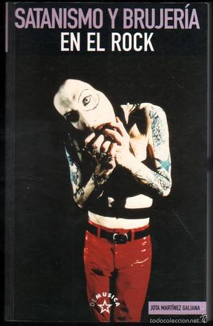 Satanismo y Brujeria En El Rock (Spanish Edition)