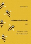 Vanaema mesipuu otsas, ehk, Hiiumaa-Liidia 100 noorusaastat