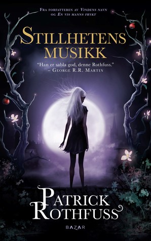 Stillhetens musikk (The Kingkiller Chronicle #2.5)