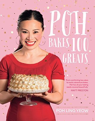 Poh Bakes 100 Greats (Kindle Edition)