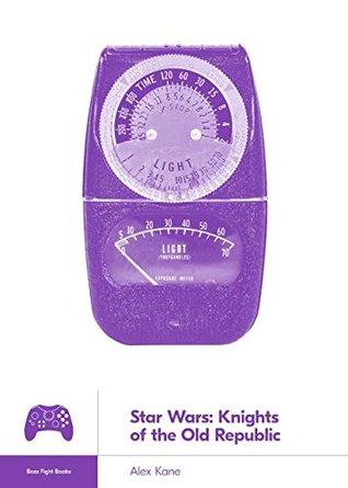 Star Wars: Knights of the Old Republic (Boss Fight Books, #20)