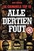 Alle dertien fout : de crim...