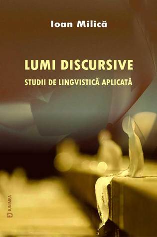 Lumi discursive: studii de lingvistică aplicată