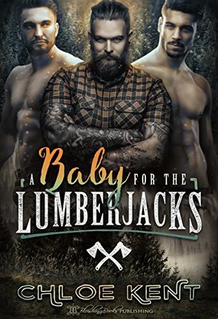 A Baby for the Lumberjacks (A Baby for Them, #1)