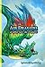 Air Dragons & Other Rare Sky Creatures: A Field Guide (Dragons & Other Rare Creatures)