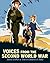 Voices from the Second World War: Stories of War as Told to Children of Today