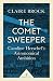 The Comet Sweeper (Icon Science): Caroline Herschel's Astronomical Ambition