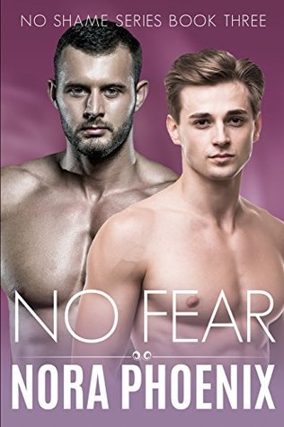 No Fear (No Shame, #3)