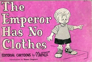 The Emperor Has No Clothes: Editorial Cartoons