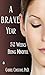 A BRAVE Year: 52 Weeks Bein...