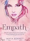 EMPATH: Ultimate Guide To Master And Amplify your Empath Abilities To The Full Potential (Empath Series Book 3) EMPATH: Ultimate Guide To Master And Amplify your Empath Abilities To The Full Potential (Empath Series Book 3)
