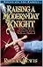 Raising a Modern-Day Knight by Robert Lewis Raising a Modern-Day Knight by Robert Lewis