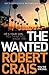 The Wanted (Elvis Cole, #17; Joe Pike, #6)