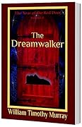 The Dreamwalker: Volume 4 of The Year of the Red Door