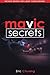 Mavic Secrets: Complete Series