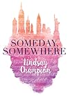 Someday, Somewhere by Lindsay Champion