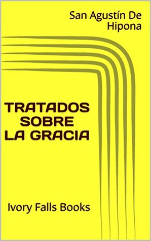 Tratados Sobre La Gracia