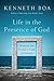Life in the Presence of God...