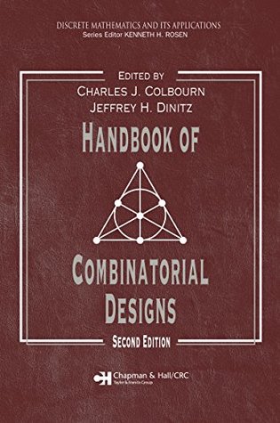 Handbook of Combinatorial Designs (Discrete Mathematics and Its Applications)