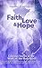 FAITH LOVE HOPE Vietnam: Glorious Stories of the Work of the Holy Spirit