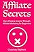 Affiliate Secrets: Earn Pas...