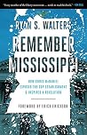 Remember Mississippi: How Chris McDaniel Exposed the GOP Establishment and Inspired a Revolution