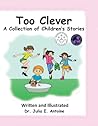 Too Clever: A Col...