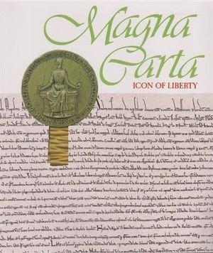Magna Carta: Icon of Liberty (Paperback)