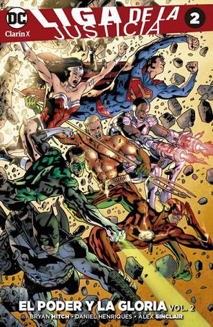 Liga de la Justicia 2: El poder y la gloria, vol. 2 (Coleccionable Clarín Justice League, #1)