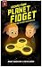 escape from planet fidget