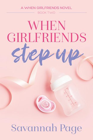When Girlfriends Step Up (When Girlfriends, #2)