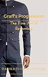 Graff's Progression by Harold Eugene Covey Jr.