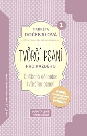 Tvůrčí psaní pro každého 1 (Hardcover)
