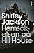 Hemsökelsen på Hill House by Shirley Jackson