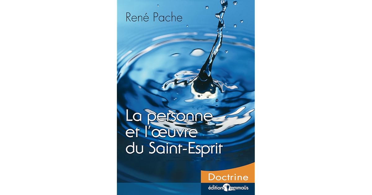 La personne et l’œuvre du SaintEsprit by René Pache