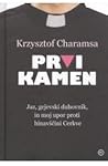 Prvi kamen : jaz,...